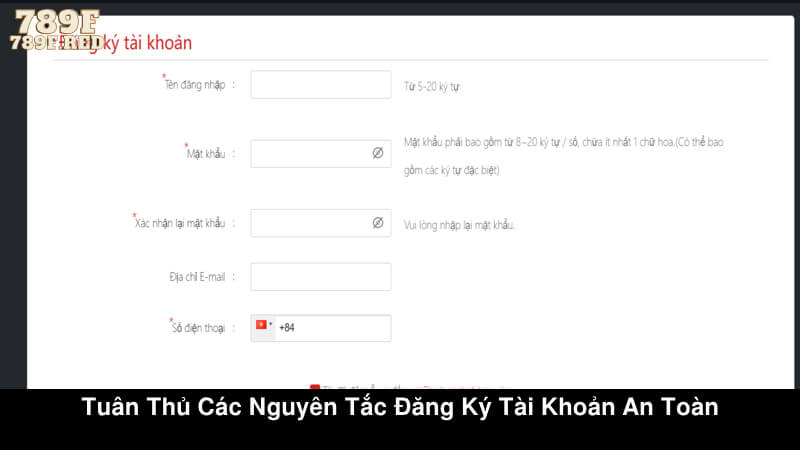 Tuân thủ các nguyên tắc đăng ký tài khoản an toàn  